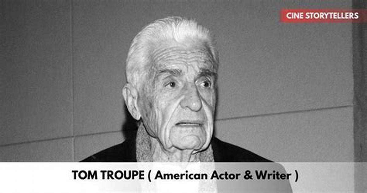 Tom Troupe Net Worth