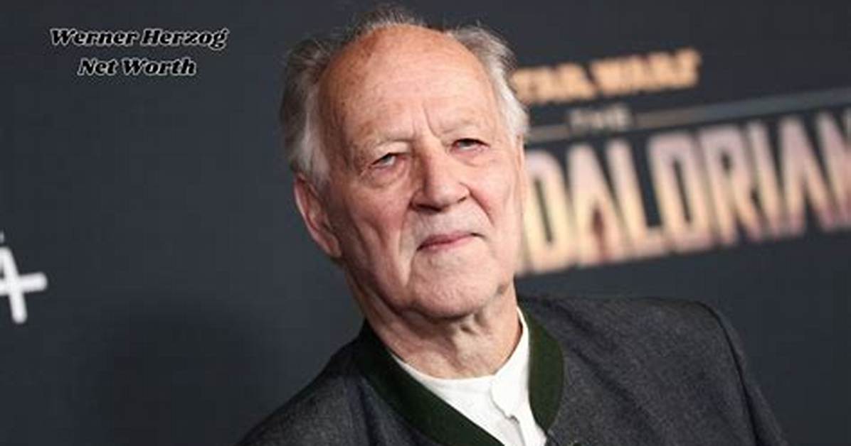 Werner Herzog Net Worth